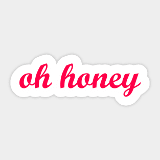 Oh Honey Sticker